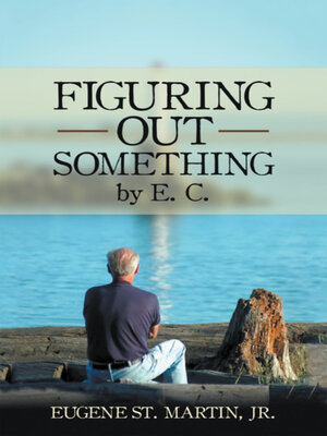 cover image of Figuring out Something by E. C.